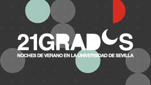 Comienza el ciclo veraniego que organiza el Centro de Iniciativas Culturales de la Universidad de Sevilla (CICUS) 21 Grados Sevilla