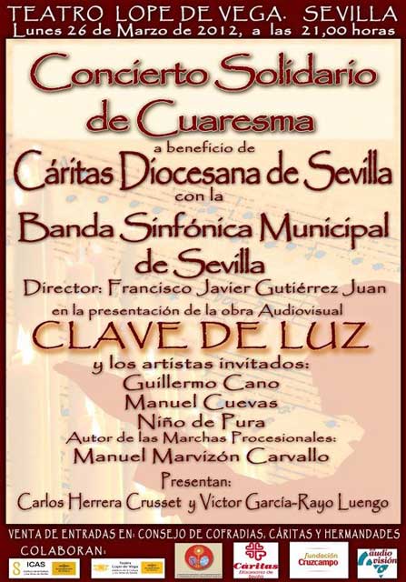 El 26 de marzo de 2012 el Concierto Solidario de Cuaresma 'Clave de luz' en el Teatro Lope de Vega de Sevilla