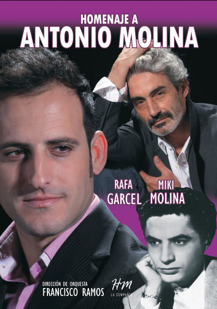 Del 20 al 22 de abril de 2012 Miki Molina y Rafa Garcés en el espectáculo homenaje a Antonio Molina