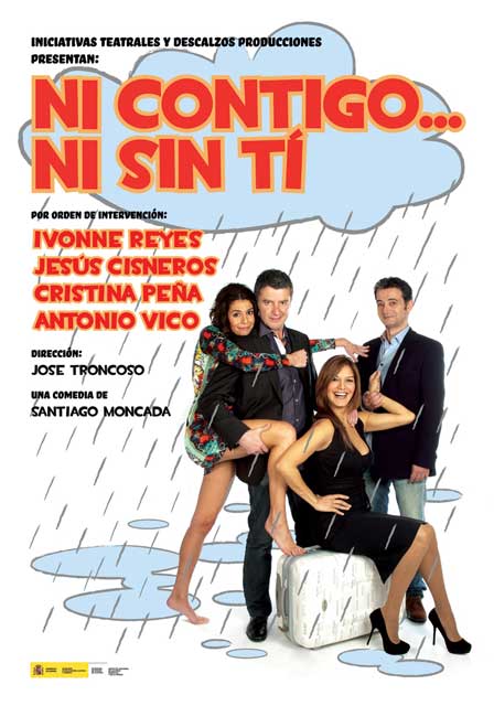 Los días 1, 2 y 4 de marzo de 2012 'Ni contigo... ni sin tí' en el Teatro Quintero de Sevilla