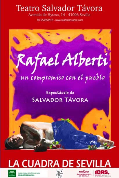 Nuevas representaciones de 'Rafael Alberti, un compromiso con el pueblo' en el Teatro Salvador Távora