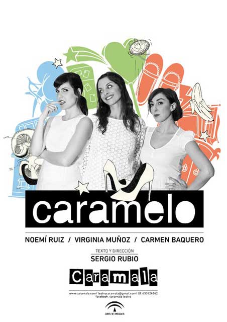 Del 4 al 20 de noviembre de 2011 la compañía Caramala con la obra Caramelo